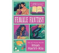 Female Fantasy: A Spicy Contemporary Romance for Fans of Bookish Reads (Cosmo Reads)