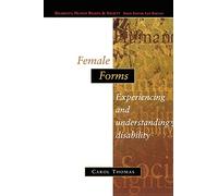 Female Forms (Disability, Human Rights, and Society)