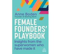 Female Founders’ Playbook : Insights from the Superwomen Who Have Made It