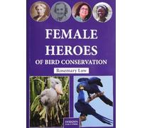 Female Heroes of Bird Conservation
