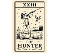 Female Hunter Notebook: Vintage Tarot Style Lined Journal for Hunters, Sportsmen, Outdoorsmen & Shooting Enthusiasts
