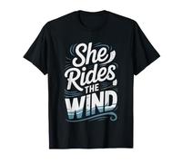 Female Kiteboarder Who Rides Waves Wind Better Than Anyone T-Shirt