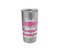 Female Laundry Worker - Right The First Time Stainless Steel Insulated Tumbler