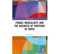 Female Masculinity and the Business of Emotions in Tokyo
