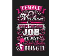 Female Mechanic We Do The Same Job We Just Look Better Doing It: 6"x9" College Ruled Lined Notebook for Country Girls
