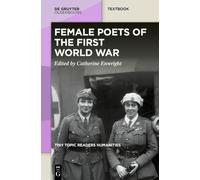 Female Poets of the First World War (Tiny Topic Readers Humanities, 3)