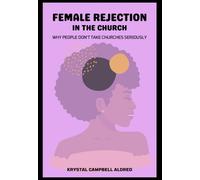 FEMALE REJECTION: IN THE CHURCH