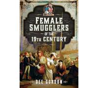 Female Smugglers of the 19th Century