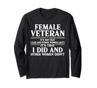 Female Veteran I Did and Other Women Didn't US Veteran Mom Long Sleeve T-Shirt