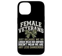 Female Veterans We Don't Wear Uniform But Still Strong Case for iPhone 14