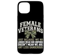 Female Veterans We Don't Wear Uniform But Still Strong Case for iPhone 15 Plus