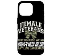 Female Veterans We Don't Wear Uniform But Still Strong Case for iPhone 16 Pro
