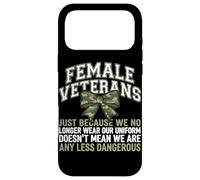 Female Veterans We Don't Wear Uniform But Still Strong Case for iPhone 17 Pro Max