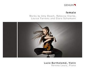 female, Works by Rebecca Clarke, Clara Schumann, Louise Farrenc and Amy Beach