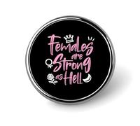 Females Are Strong As Hell Round Enamel Brooch Pin Button Badges Decoration Hat Clothing Bag Accessories Gift Crafts