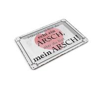 Femer Tin Postcard with German Text 14 x 10 cm manchmal bist du ein Asch aber Deko