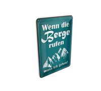 Femer Tin Postcard with German Text "Wenn die Berge rufen muss ich gehen" Decorative Sign 10 x 14 cm