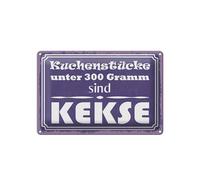 Femer Tin Sign with German Text 20 x 30 cm Cake Pieces Under 300 g Are Biscuits Sign