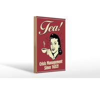 Femer Wooden Sign Saying 20 x 30 cm Tea Crisis Management Since 1652 Decorative Sign