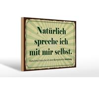 Femer Wooden Sign with German Text 20 x 30 cm Natürlich spreche ich mit mir selbst Decorative Sign