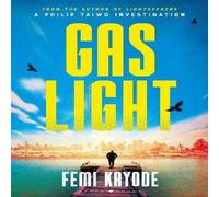 Femi Kayode Gaslight : The second Philip Taiwo investigation Hardcover Book Femi Kayode Multicolor