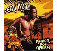 Femi Kuti - Africa For Africa