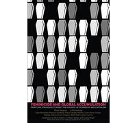 Feminicide and Global Accumulation: Frontline Struggles to Resist the Violence of Patriarchy and Capitalism
