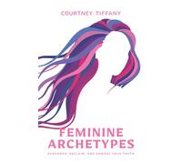 Feminine Archetypes
