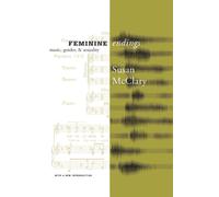 Feminine Endings : Music, Gender, and Sexuality