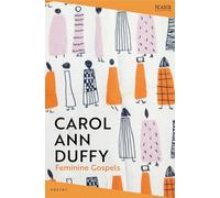Feminine Gospels (Paperback) - Carol Ann Duffy, DBE Book