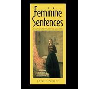 Feminine Sentences: Essays on Women and Culture