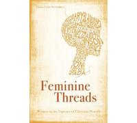 Feminine Threads: Women in the Tapestry of Christian History (Focus for Women)