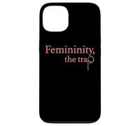 Femininity the Trap Case for iPhone 13
