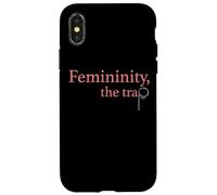 Femininity the Trap Case for iPhone X/XS