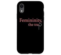 Femininity the Trap Case for iPhone XR