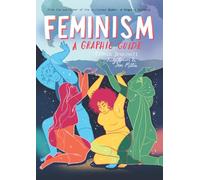 Feminism: A Graphic Guide