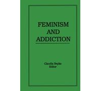 Feminism and Addiction