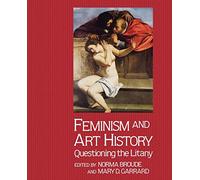 Feminism And Art History – Questioning The Litany – Icon Editions