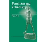 Feminism and Citizenship (Politics and Culture series)