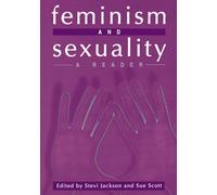 Feminism and Sexuality: A Reader (Gender and Culture Series)