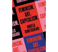 Feminism. Art. Capitalism. - 9780745351247
