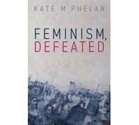 Feminism, Defeated