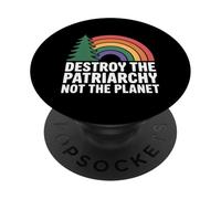 Feminism Destroy The Patriarchy Not The Planet Feminist PopSockets Adhesive PopGrip