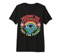 Feminism Destroy The Patriarchy Not The Planet Feminist Premium T-Shirt
