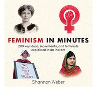 Feminism in Minutes