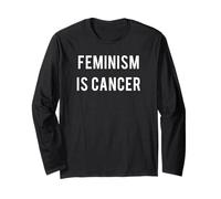 Feminism is Cancer T Shirt Long Sleeve T-Shirt