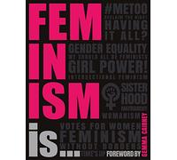 Feminism Is...