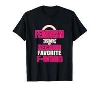 Feminism is My Second Favorite F-Word Feminist Design T-Shirt