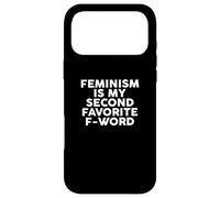 Feminism is my Second Favorite F-Word T-Shirt Feminist Case for iPhone 17 Pro Max