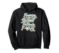 Feminism Is My Second Favourite F Word Feminist Pullover Hoodie